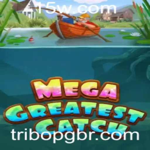 Descubra o Mundo Empolgante de MegaGreatestCatch: Regras, Estratégias e Aventuras Atuais
